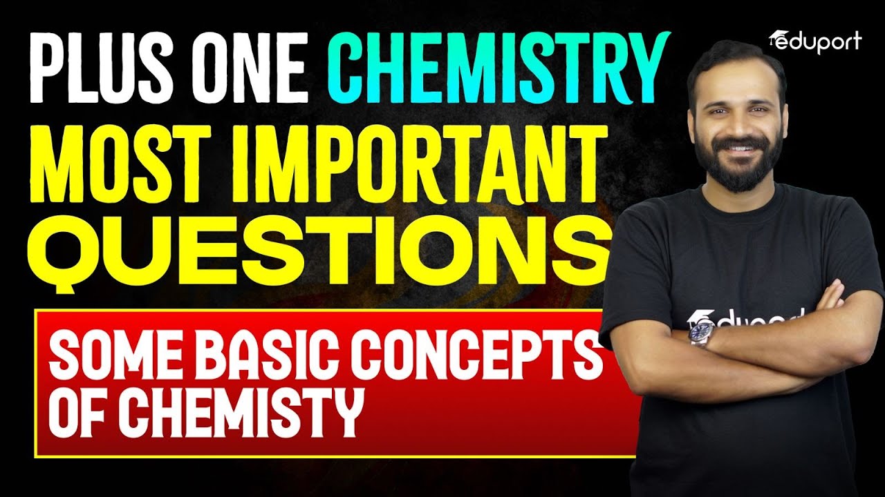 Plus One Chemistry Chapter 1 Some Basic Concepts of Chemisty Important Questions | Eduport
