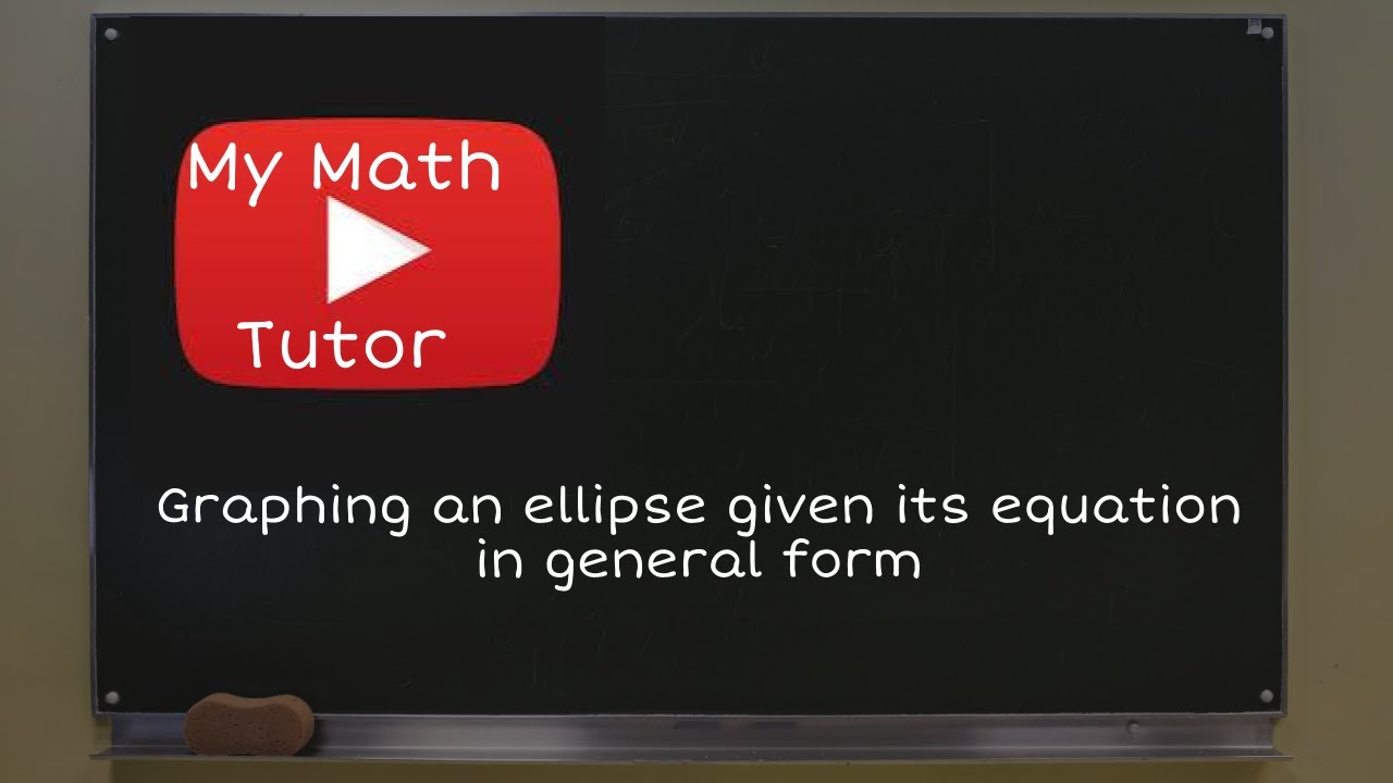 ALEKS | Graphing an ellipse given its equation in general form