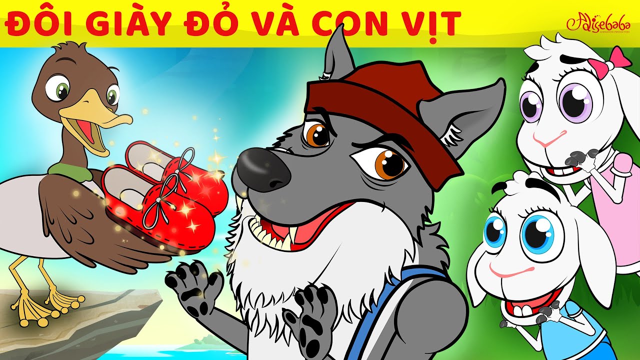 Đôi Giày Đỏ và con vịt & Chó Sói và Bảy Chú Dê Con & Ba Chú Heo Con | Truyện cổ tích Việt Nam