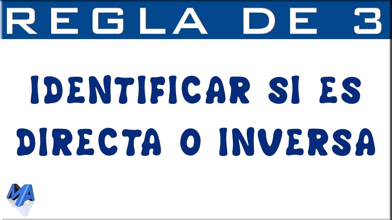 Regla de 3 | Cómo identificar si es directa o inversa