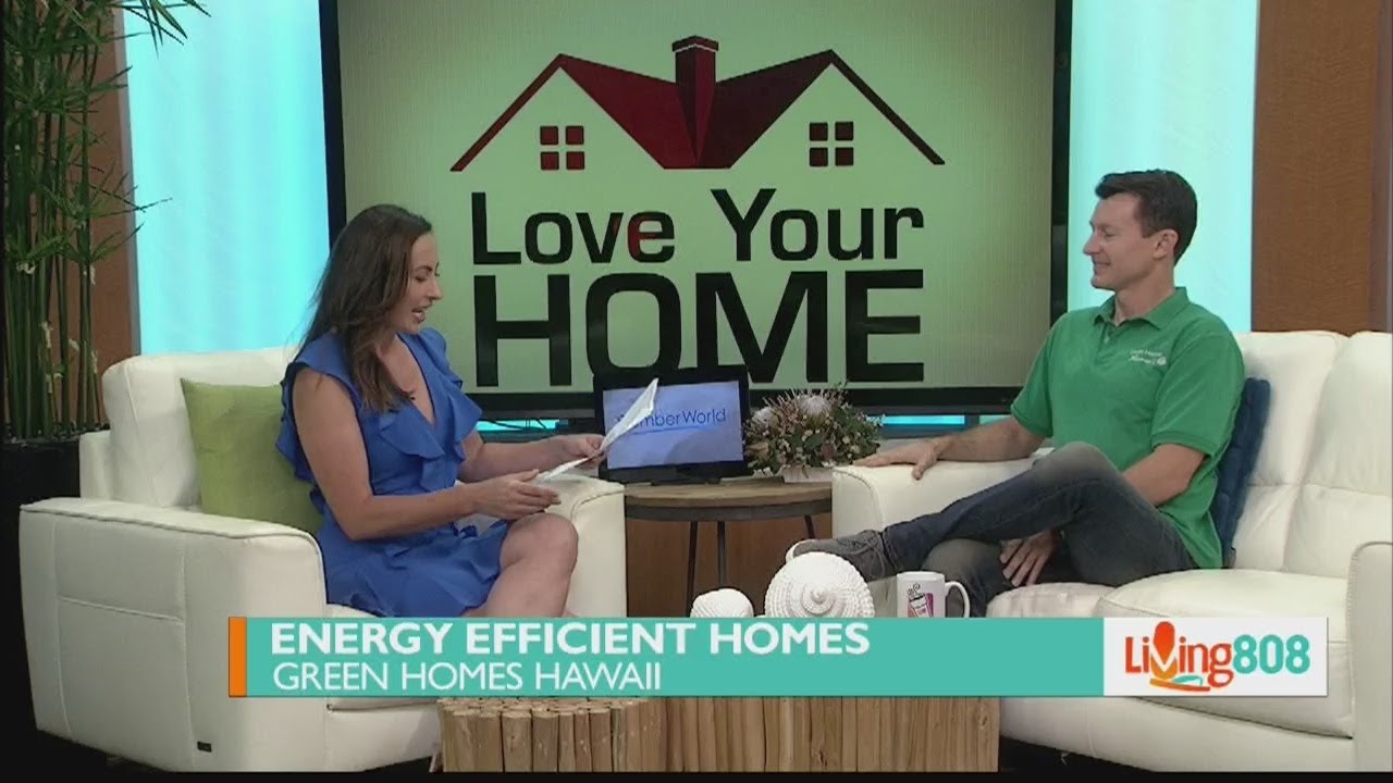 Love Your Home Week: Energy Efficient Homes, New Construction & Remodels
