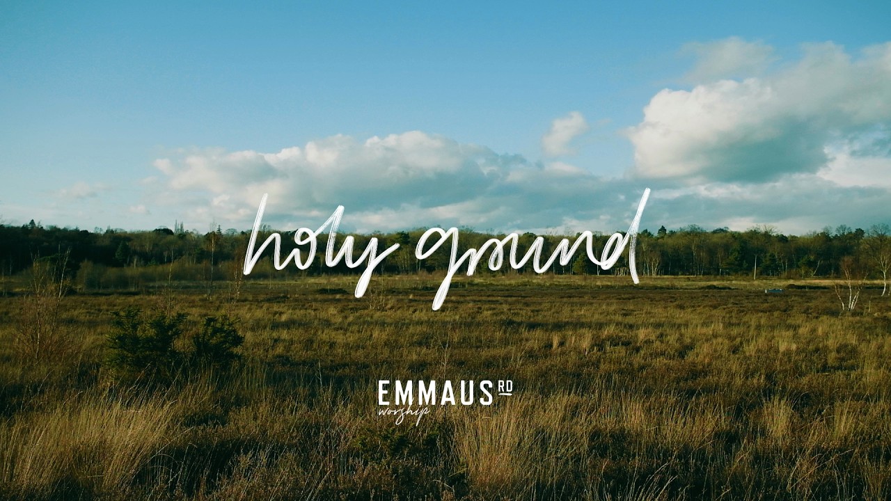 Emmaus Rd Worship - Holy Ground (Lyric Video)