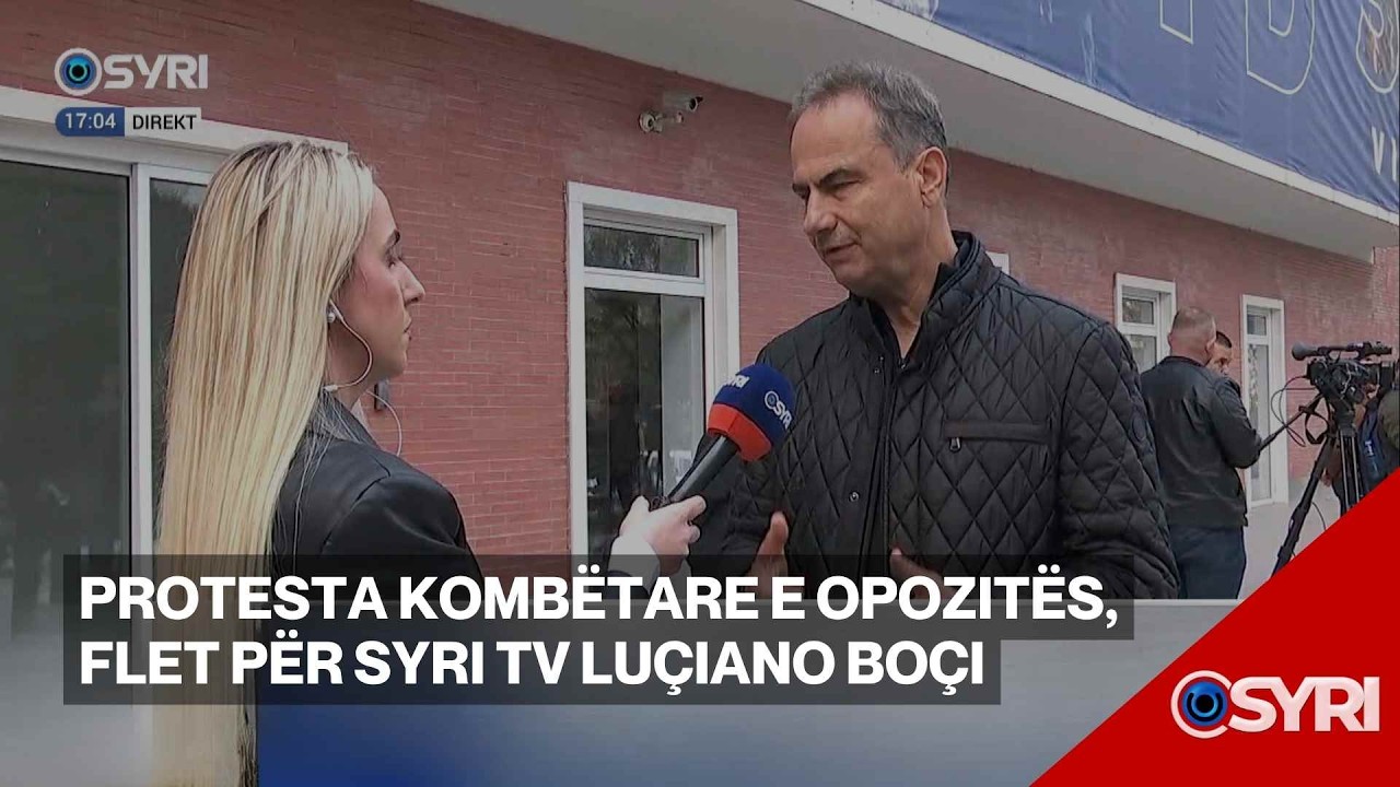 Protesta komb&euml;tare e opozit&euml;s, flet p&euml;r Syri Tv Lu&ccedil;iano Bo&ccedil;i