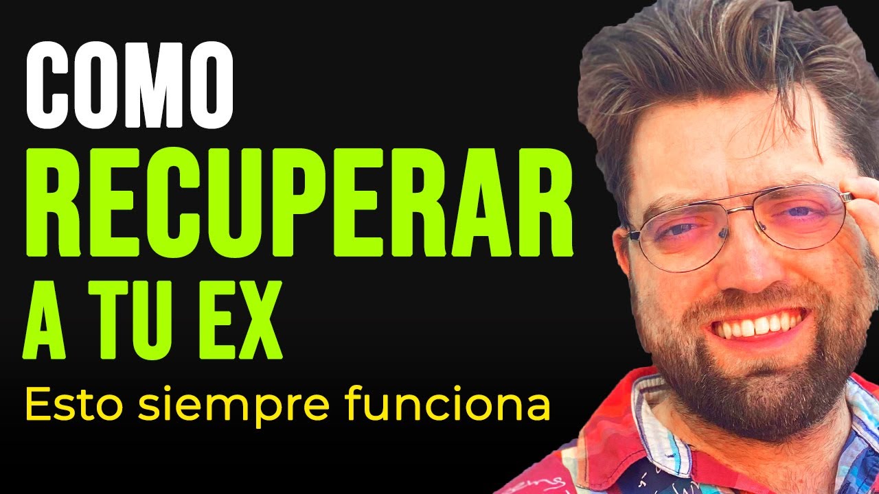 COMO RECUPERAR A TU EX (3 Fases que funcionan siempre)