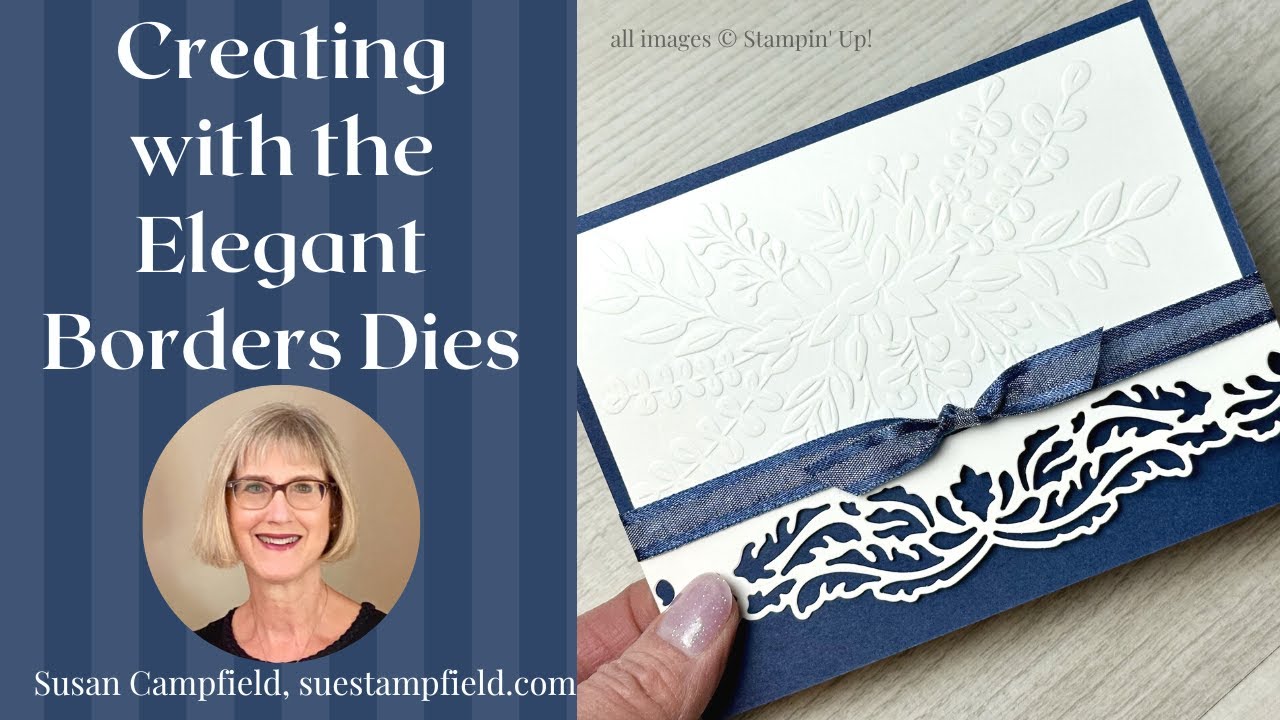 Creating with the Elegant Borders Dies