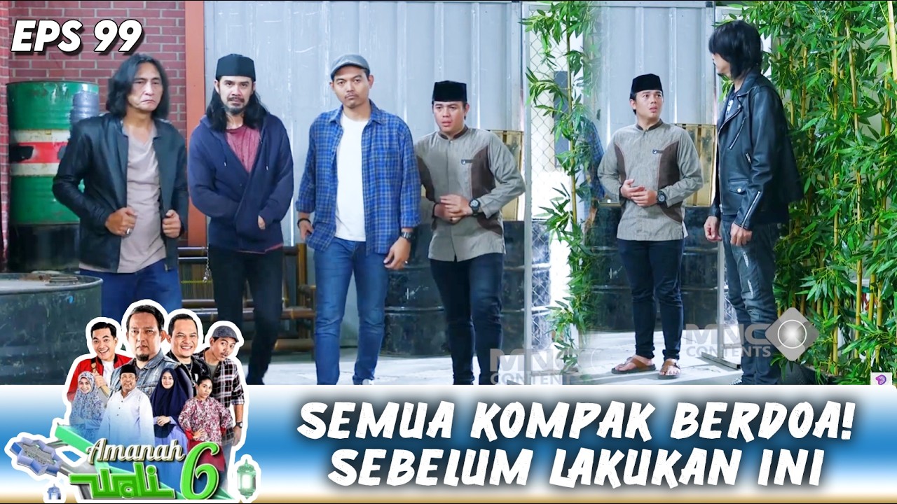 KHUSYUK BERSAMA! SEMUA KOMPAK BERDOA SEBELUM LAKUKAN INI | AMANAH WALI 6 | EPS.99 (2/4)