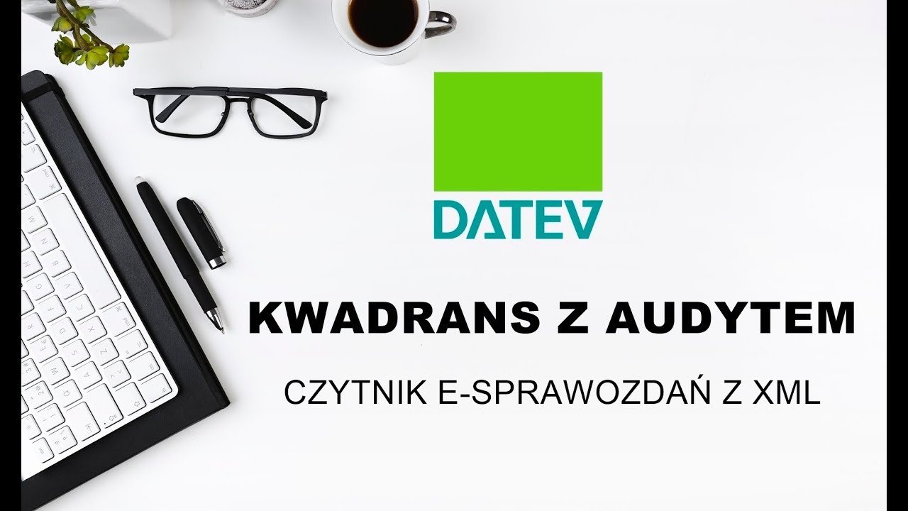 Kwadrans z Audytem - czytnik e sprawozdań z xml