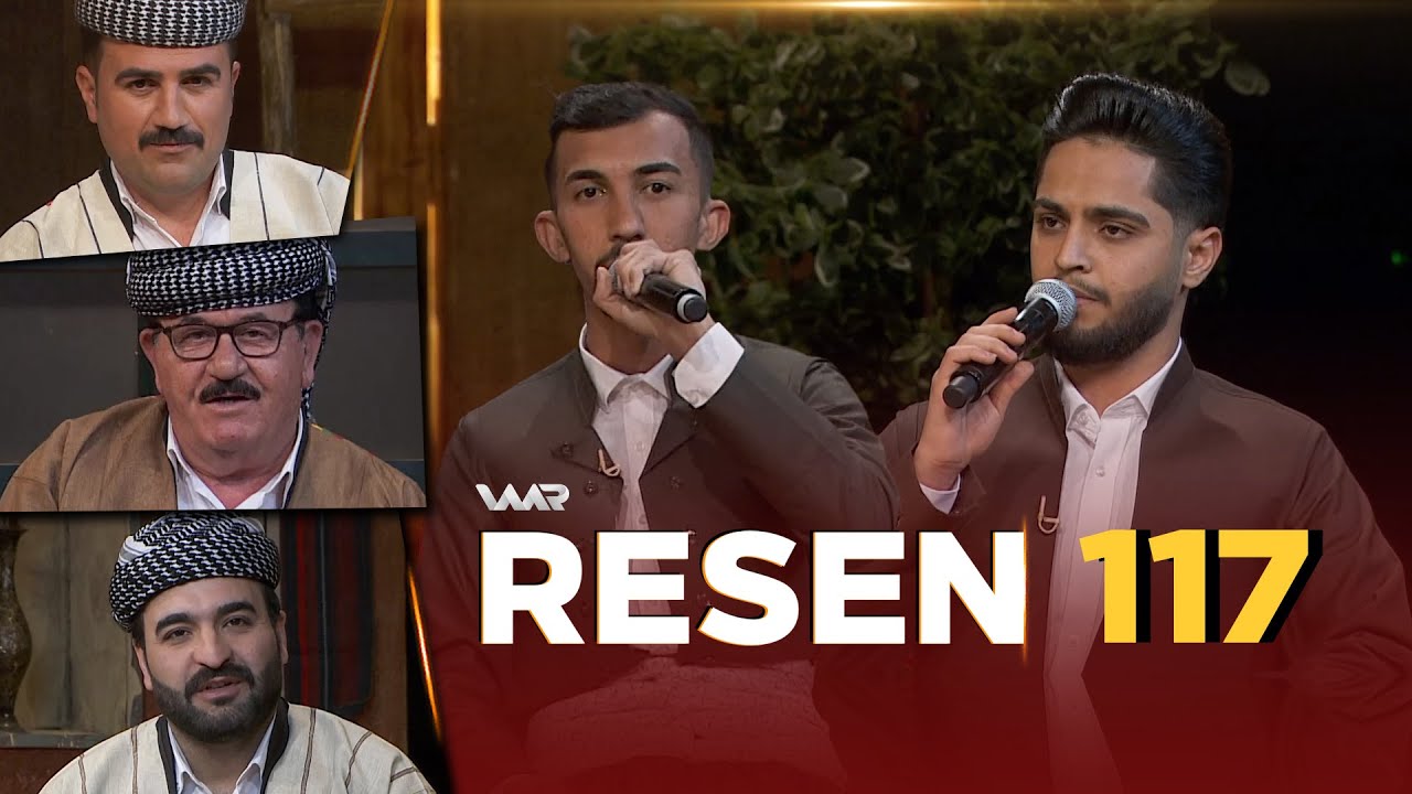 Resen - Xeleka 117 | رەسەن - خەلەكا ١١٧