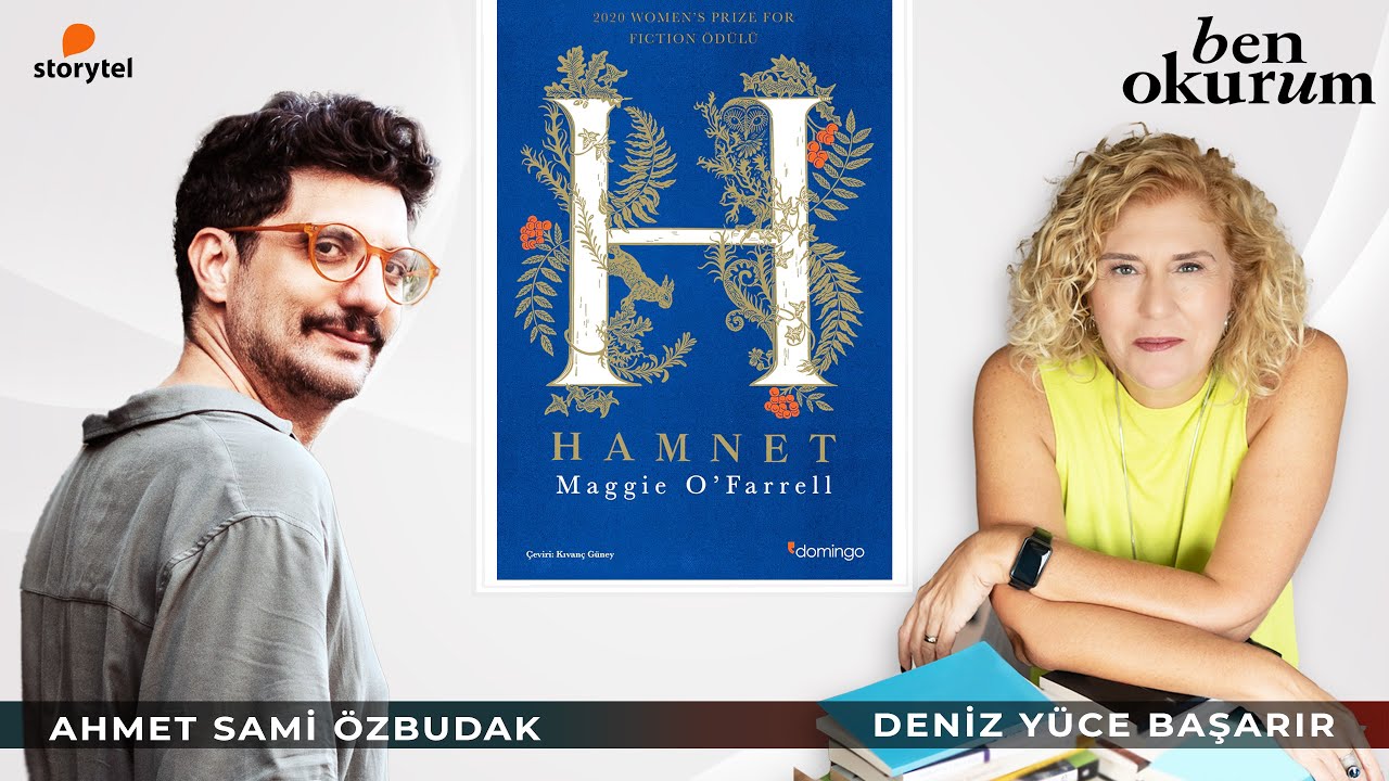 Hamnet - Maggie O’Farrell // konuk Ahmet Sami Özbudak // Ben Okurum