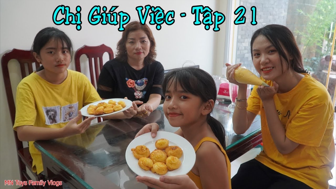 Chị Giúp Việc Bá Đạo - Tập 21 - Làm Bánh Su Kem Dễ Hay Khó? - MN Toys Family Vlogs