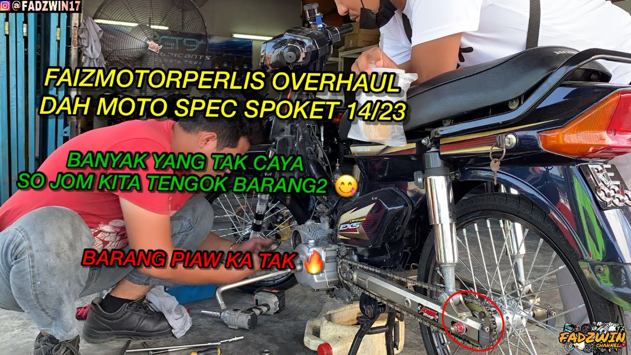 SPEC EX5 SPOKET 14/23 VIRAL ! FAIZMOTORPERLIS OVERHAUL TUNJUK BARANG2 | BANYAK TAK CAYA | JOM TENGOK