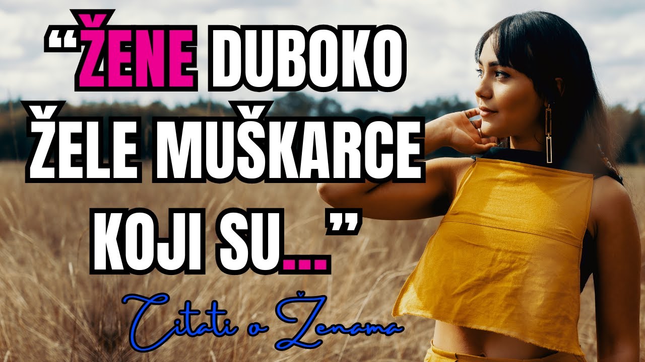 Genijalni citati o ženama, sve što ste ikada trebali znati o ženama!