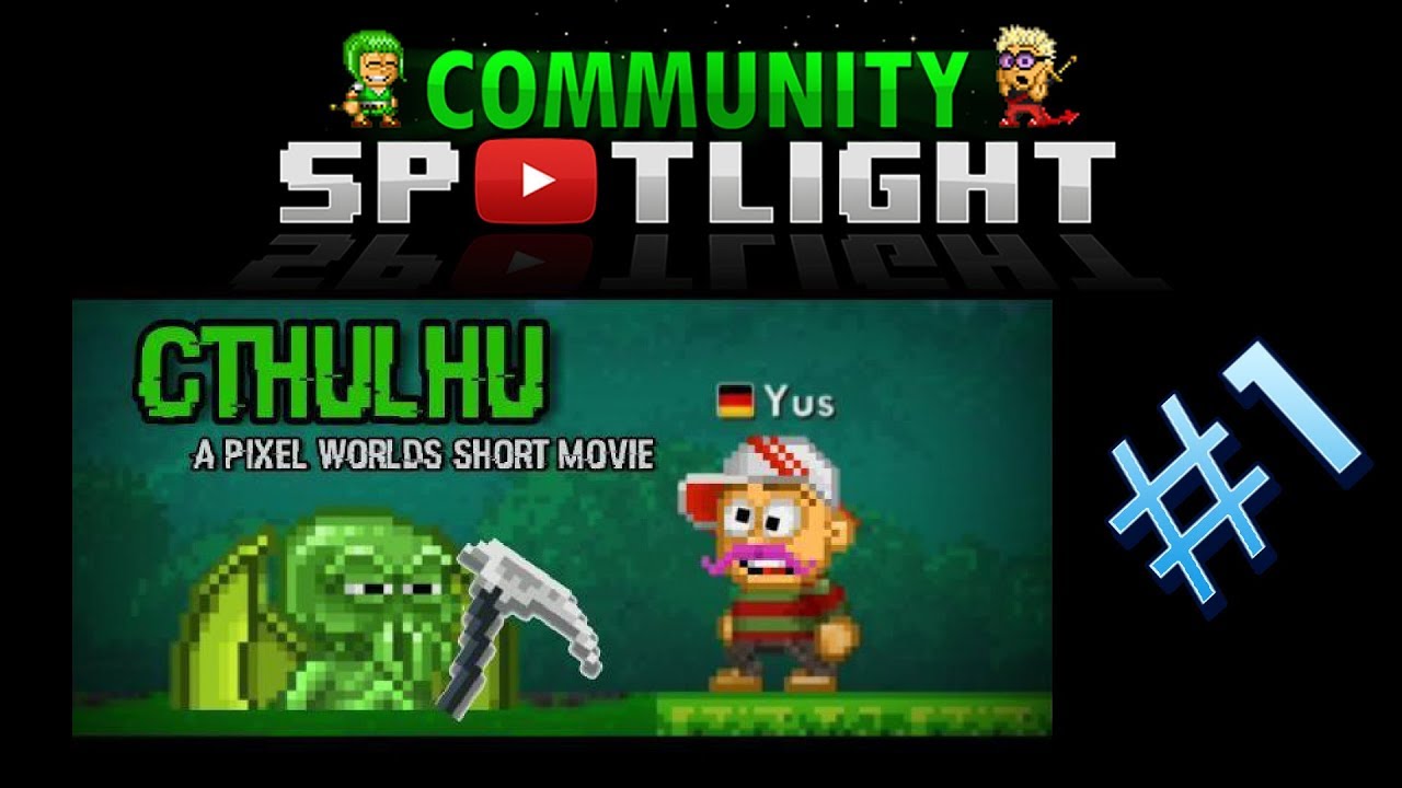 CTHULHU Short movie - Community Spotlight #1 YUS - Pixel Worlds