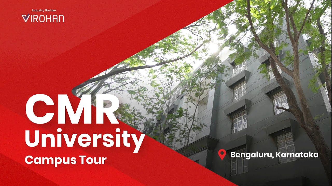 Inside CMR University - Bangalore | Campus Tour | Virohan