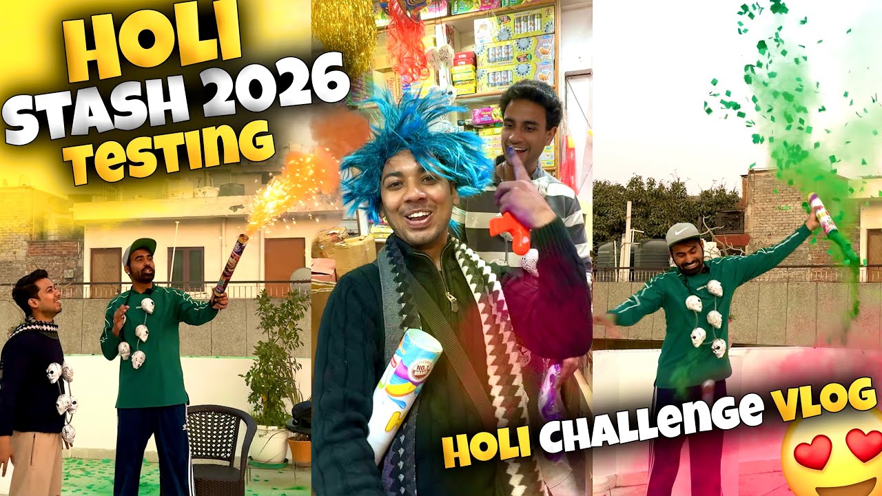 Holi Stash Testing 2026 | Holi Challenge | Holi Market 2026 | Holi Videos | Holi Crackers testing 