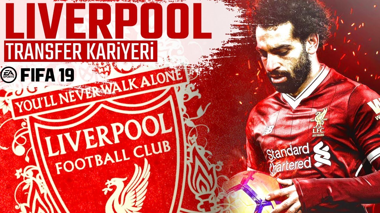 LİVERPOOL &ndash; BAŞARDIK MI SONUNDA!? // FIFA 19 TRANSFER KARİYERİ