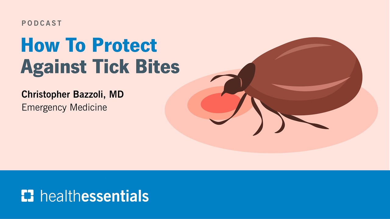 How To Protect Against Tick Bites | Christopher Bazzoli, MD