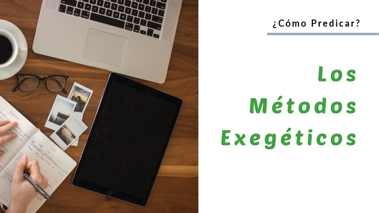 Los métodos exegéticos (Como predicar)
