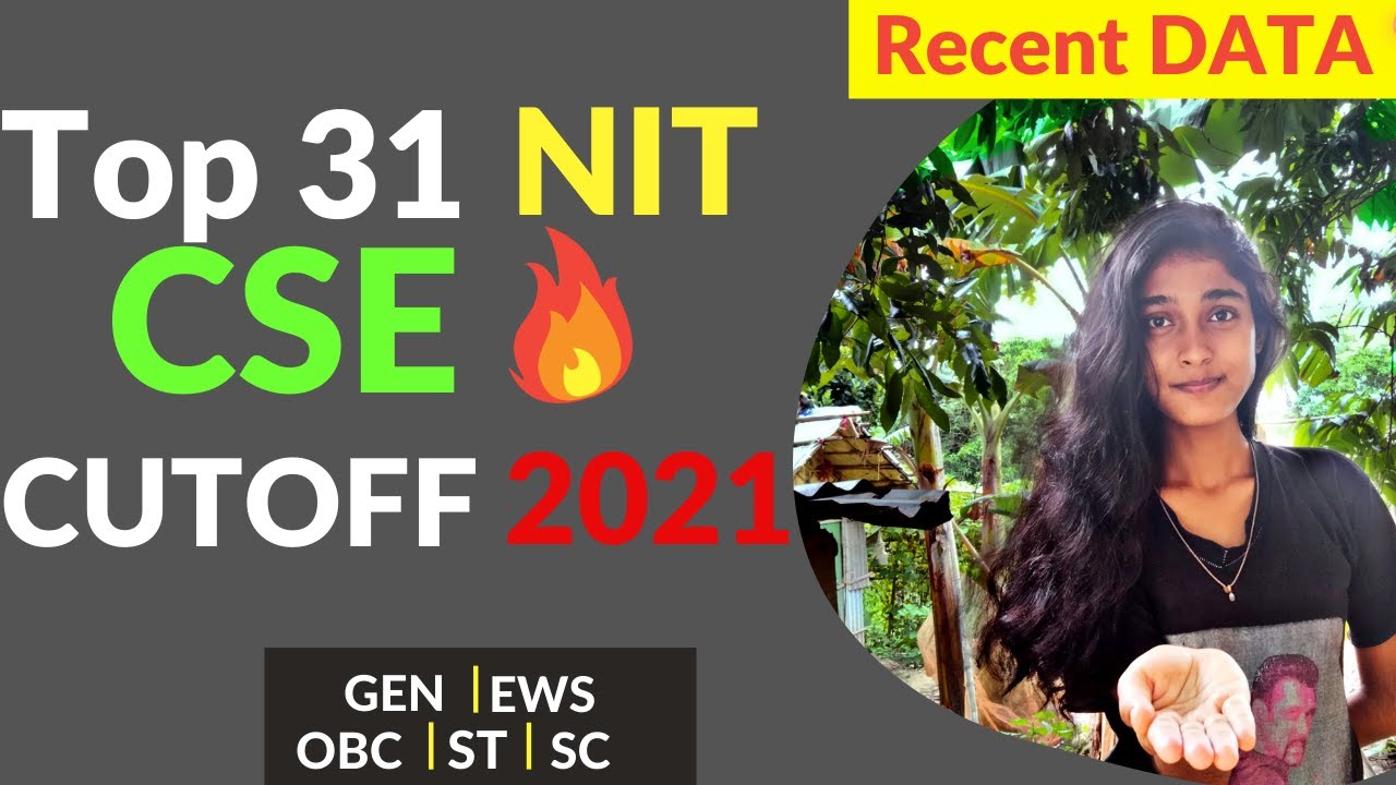 All NIT CSE CUTOFF 2021 | CSE Cutoff Of All Categories | TOP 31 NIT College In INDIA |JEE Mains 2021