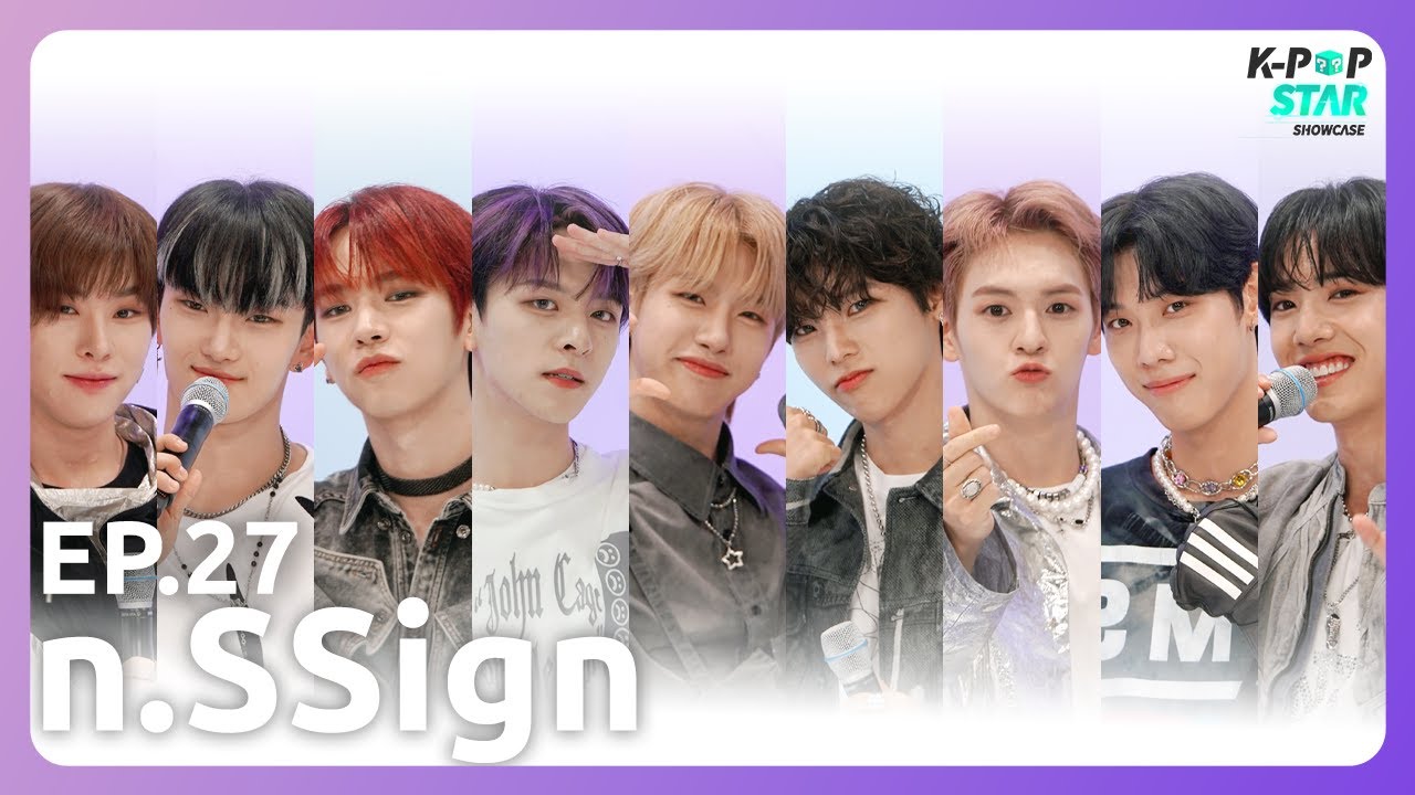 [K-POP STAR SHOWCASE] Higher than you🖤 | Ep.27 n.SSign