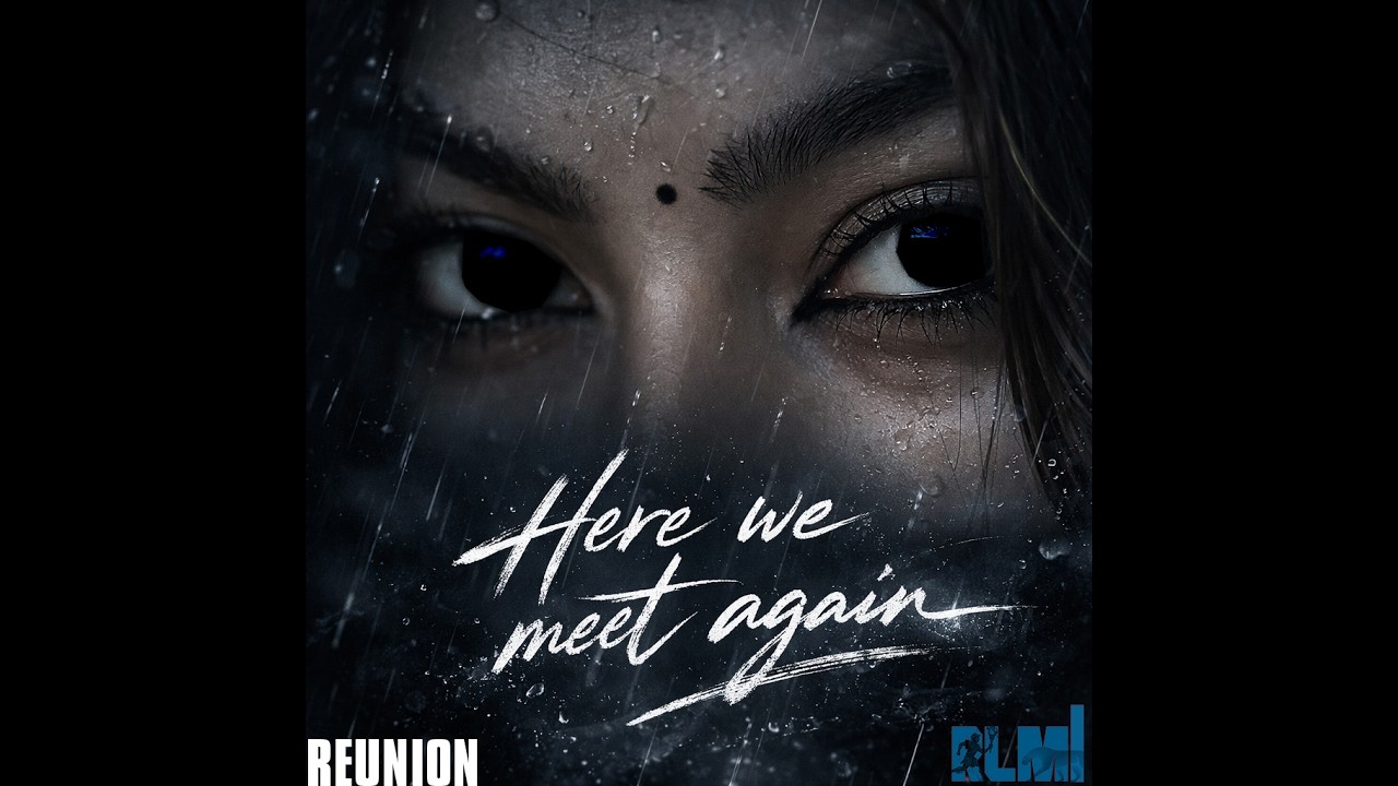 REUNION THEME|RLMI|HERE WE MEET AGAIN​