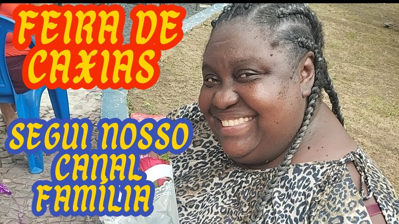 Vem comigo anda nas feiras feira de preça seca e a feira de Caxias 