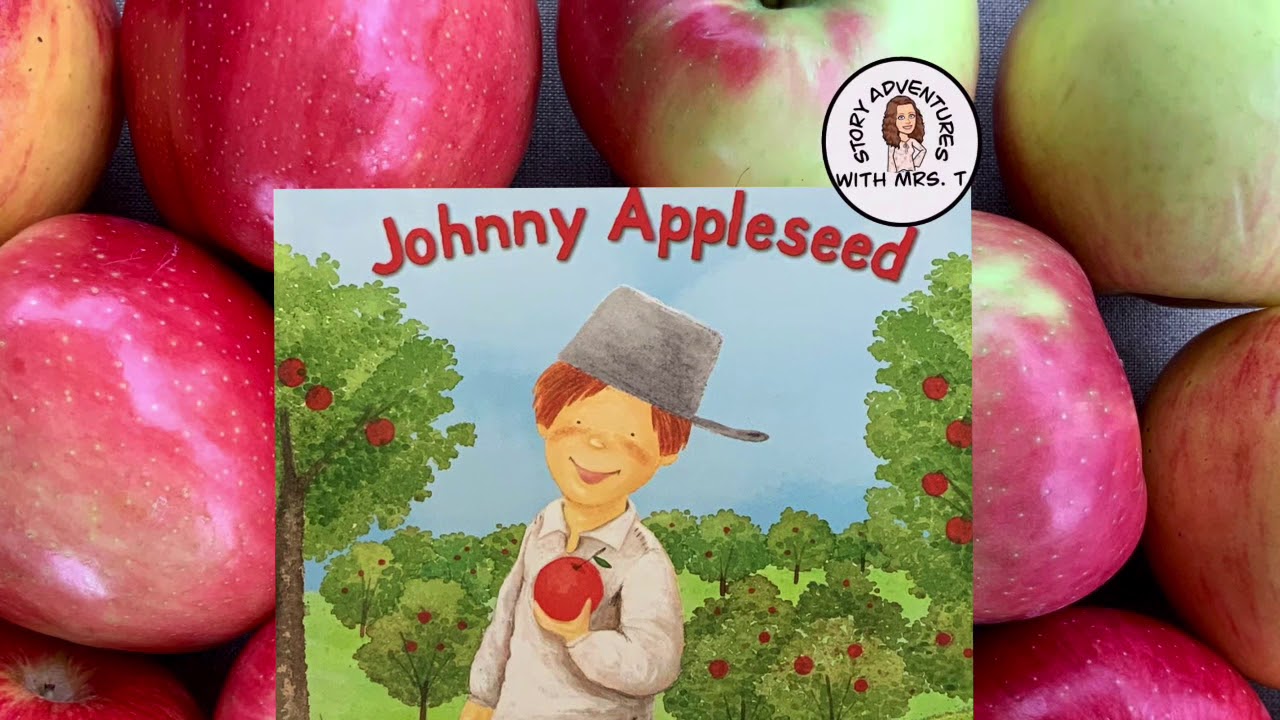 Johnny Appleseed read aloud