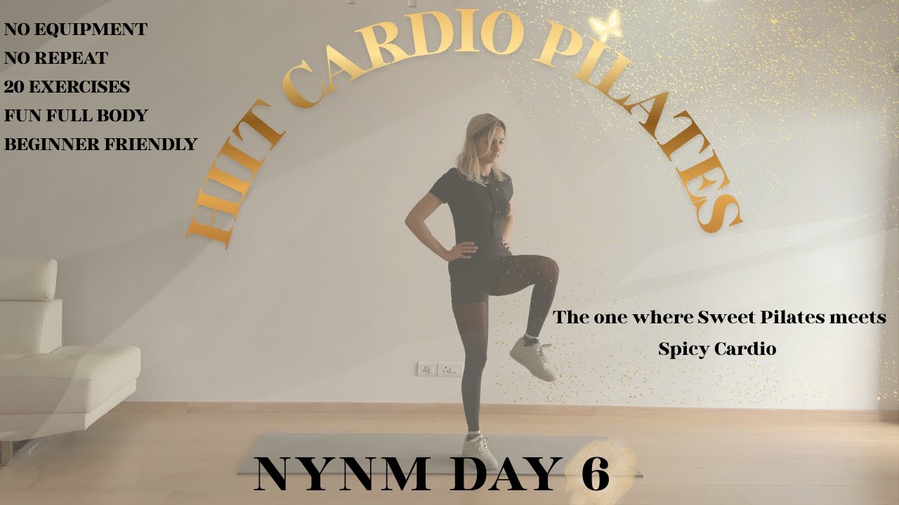 20 MIN HIIT Cardio X Pilates 🧘‍♀️ Feel-Good Workout ✨No Equipment-Beginner-friendly | DAY 6 NYNM