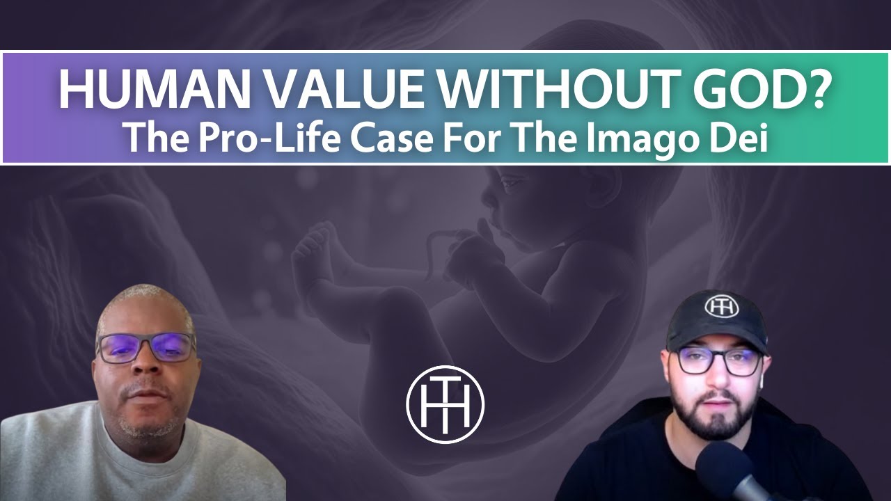 Can Human Value Exist Without God? The Pro-Life Case for the Image of God