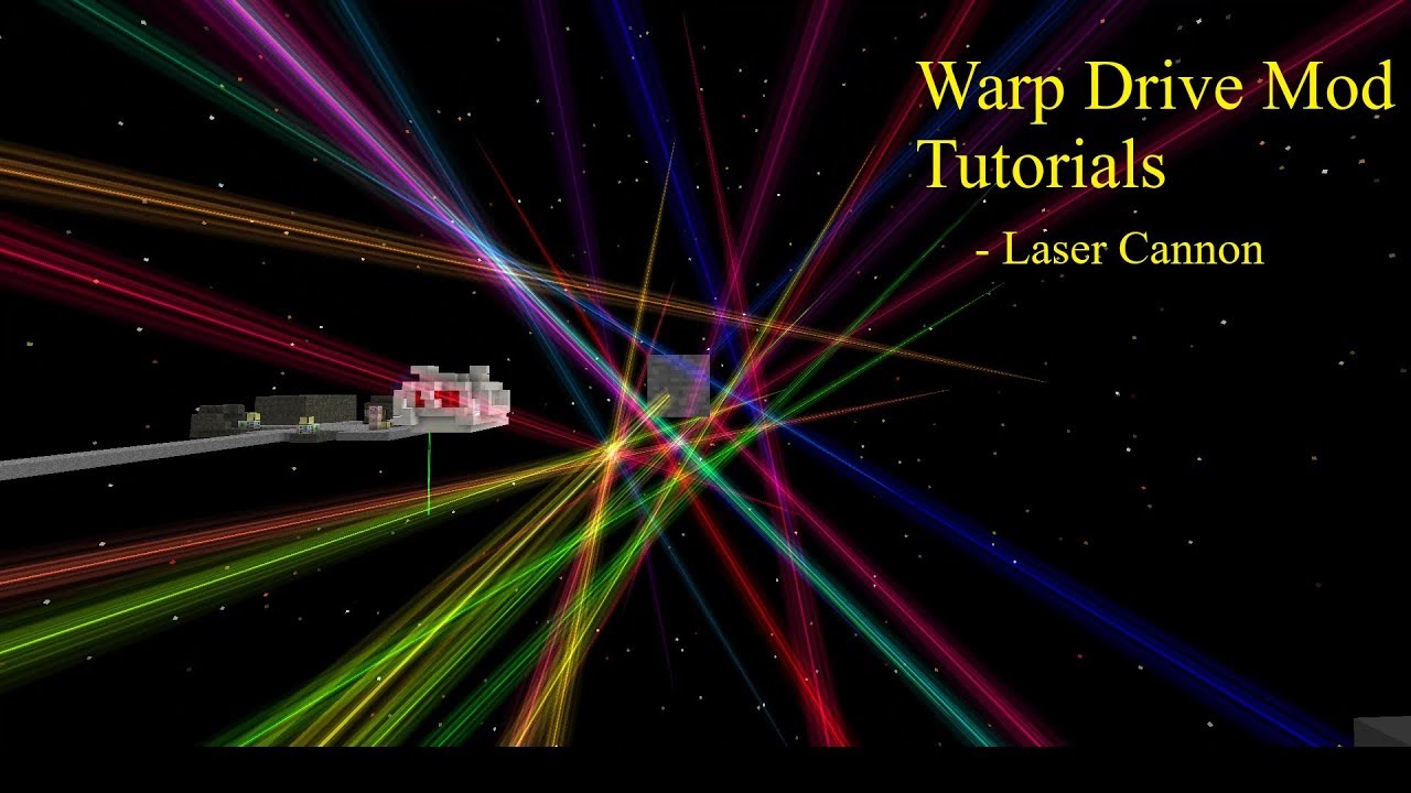 Warp Drive Mod Ep.5 - Laser Cannon