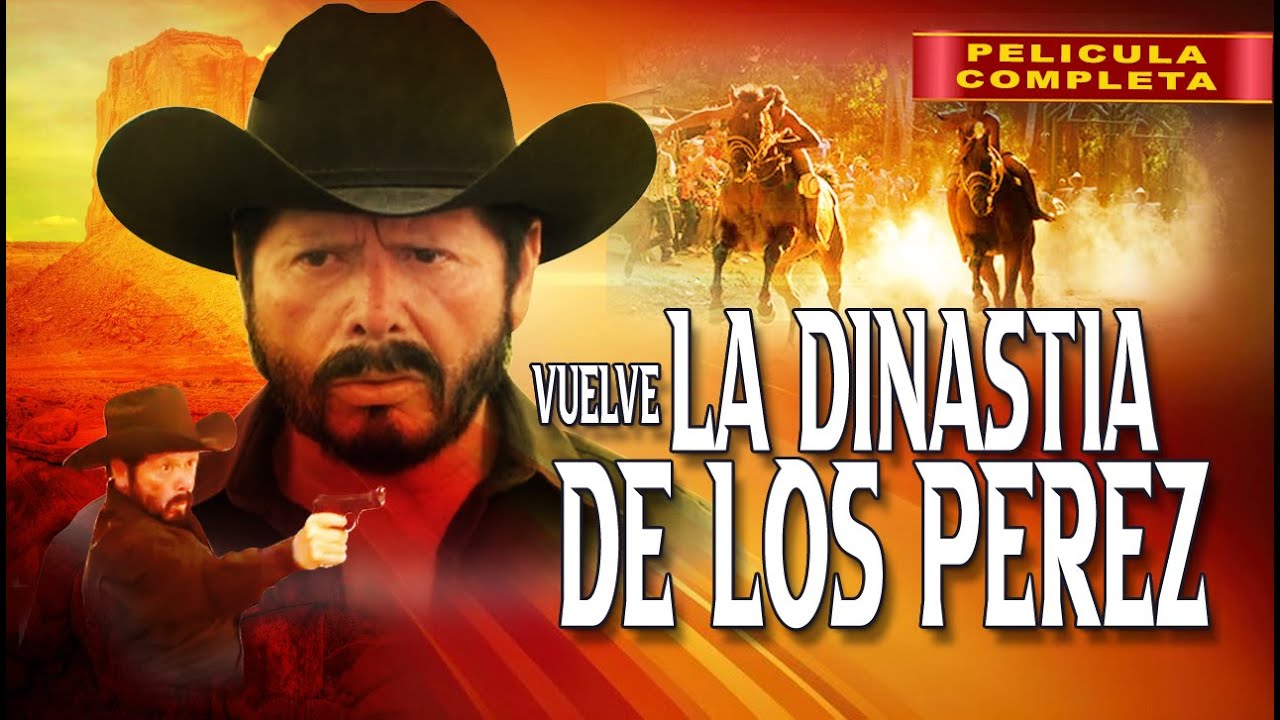 Vuelve La Dinastia De Los Perez | Película Completa | Aguila Blanca TV | Accion y Corridos | 2024