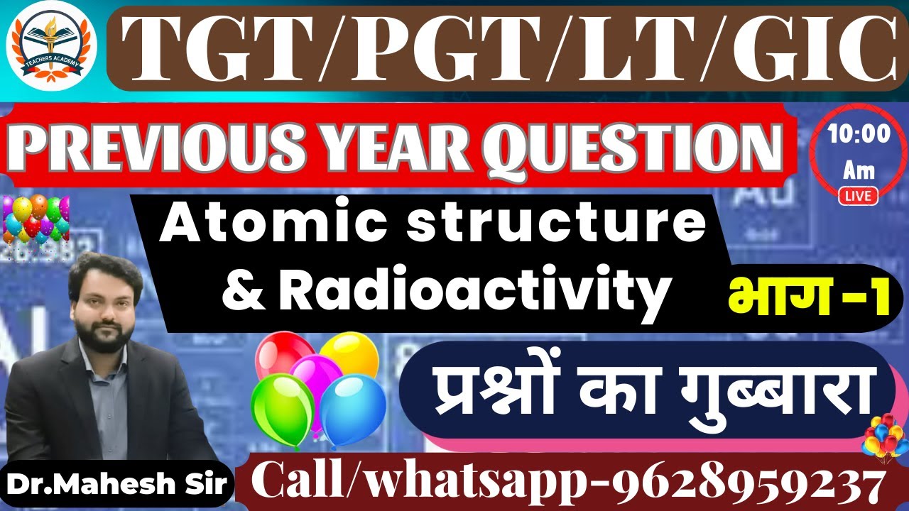 TGT LT SCIENCE 2023 |PGT CHEMISTRY 2023 Previous year question || Atomic structure and Radioactivity