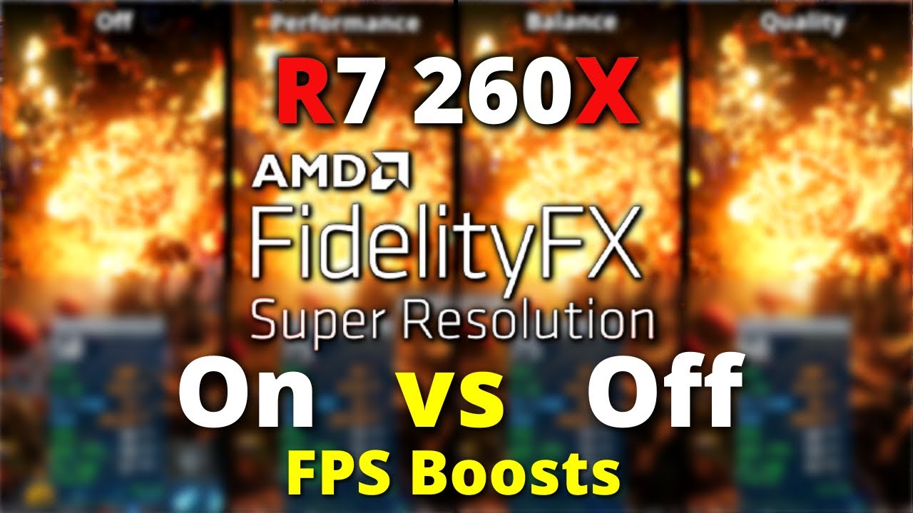 AMD (FSR) Test With R7 260x | AMD FidelityFX Super Resolution | Image Quality & Fps Comparison
