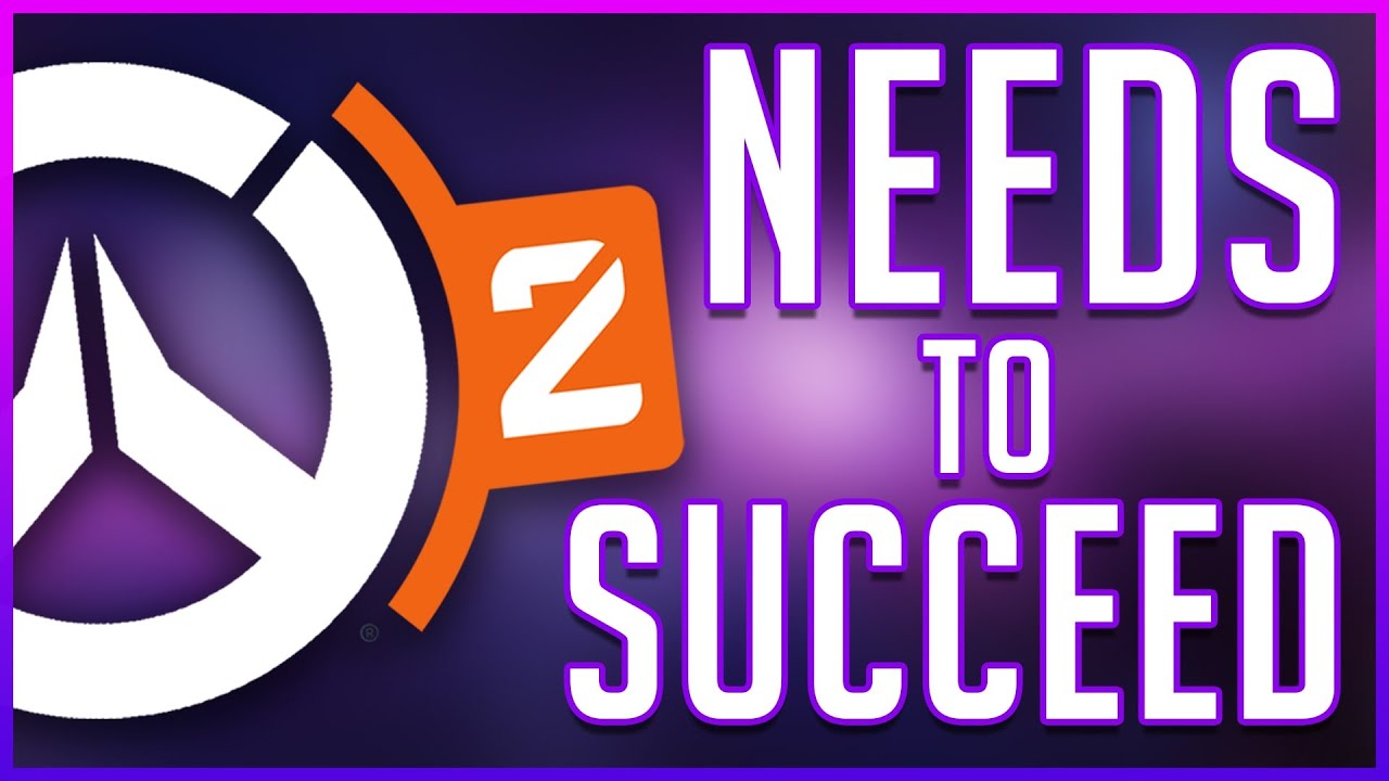 What Overwatch 2 NEEDS to Succeed. (OW2 Wishlist)