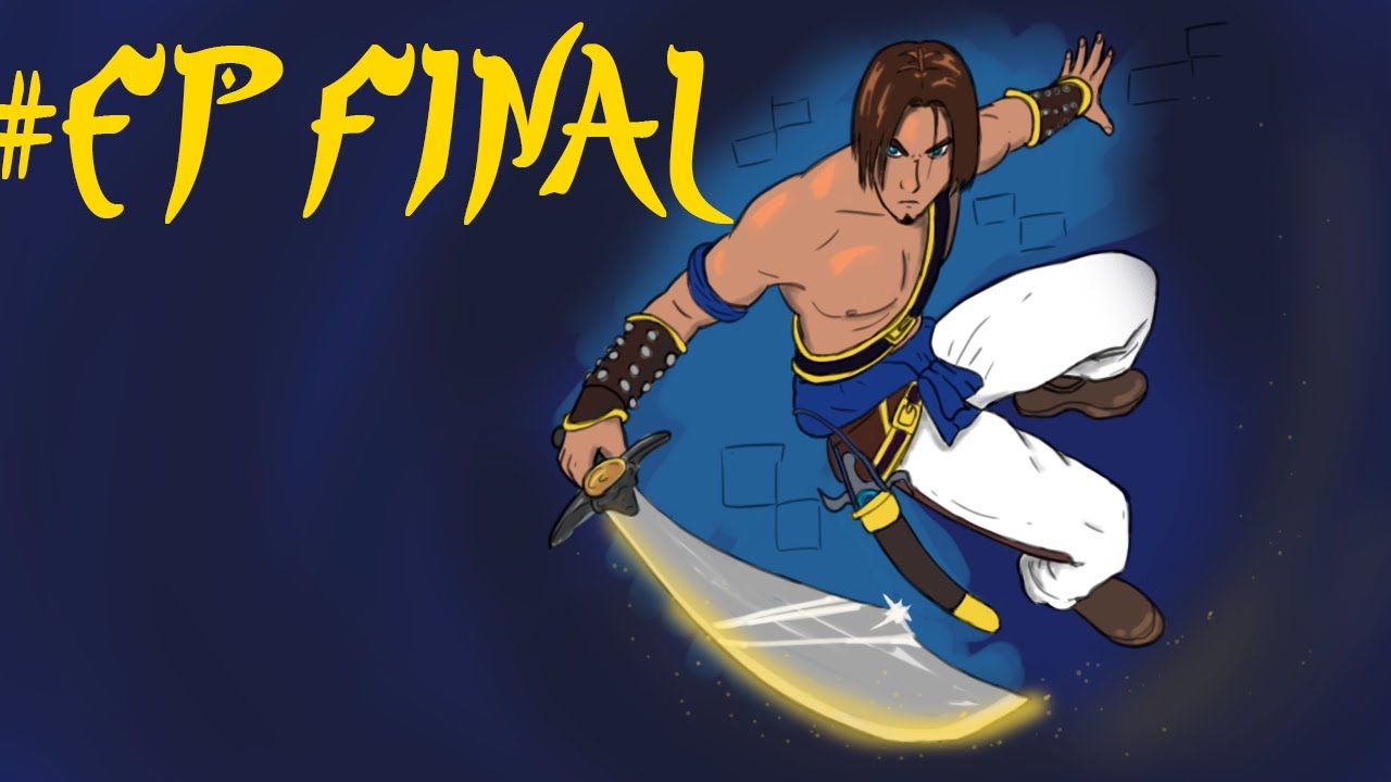 Prince of Persia: The Sands of Time - EP Final