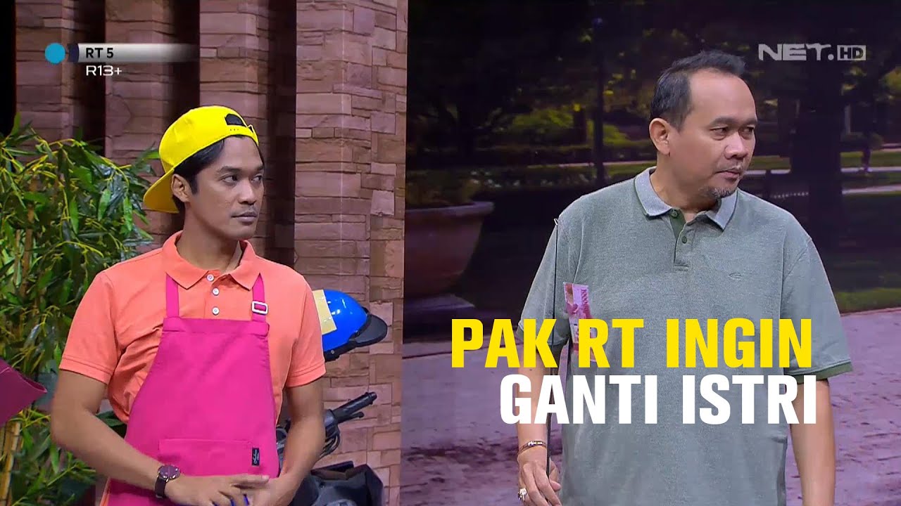 Pak RT Noleh Ingin Ganti Istri (1/4) - RT 5