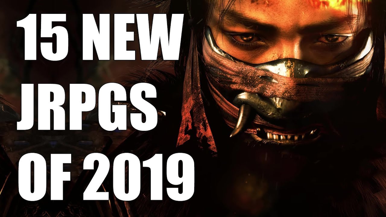 15 NEW JRPGs of 2019 and Beyond [PS4, Xbox One, PC, Switch]