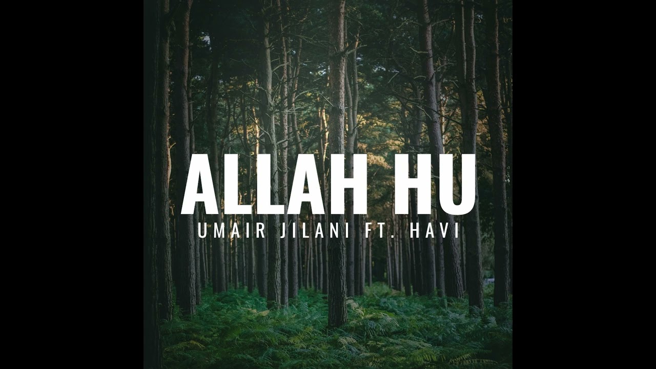 Allah Hu | @UmairKhaki ft HAVI | Audio