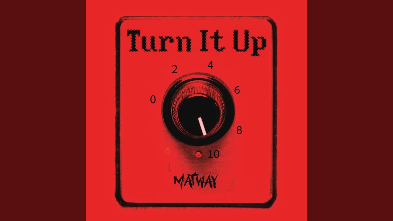 Turn It Up