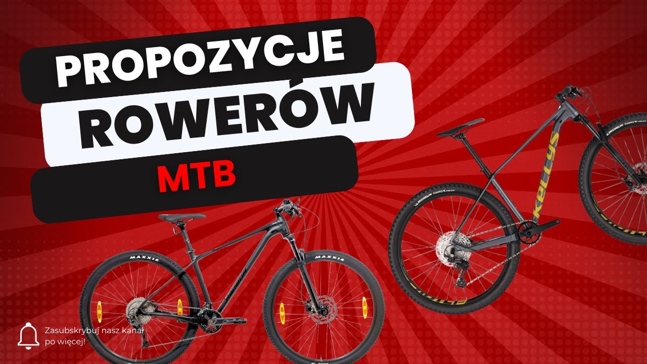 KTÓRY ROWER MTB WYBRAĆ?