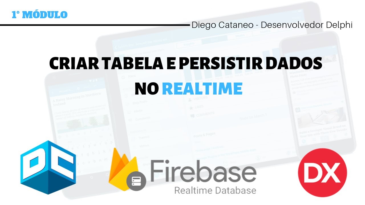 Curso Delphi e Firebase Realtime #2- Criando tabelas (M&oacute;dulo 1 - Aula 2)
