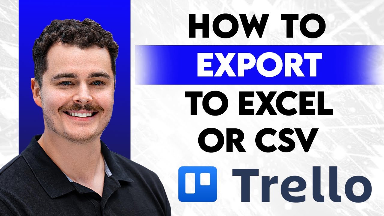 Как экспортировать данные из Trello в Excel или CSV [Руководство 2026 года]