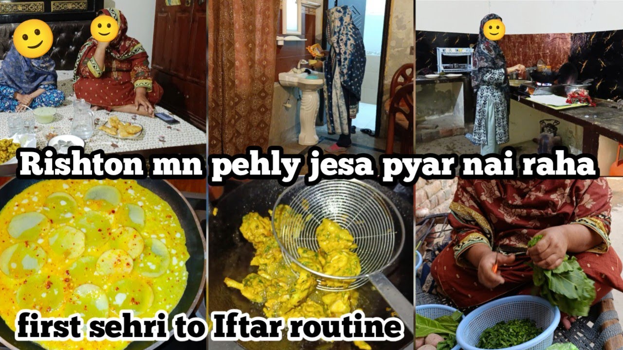 Rishton mn pehly jesa pyar nai raha| first sehri to Iftar routine 