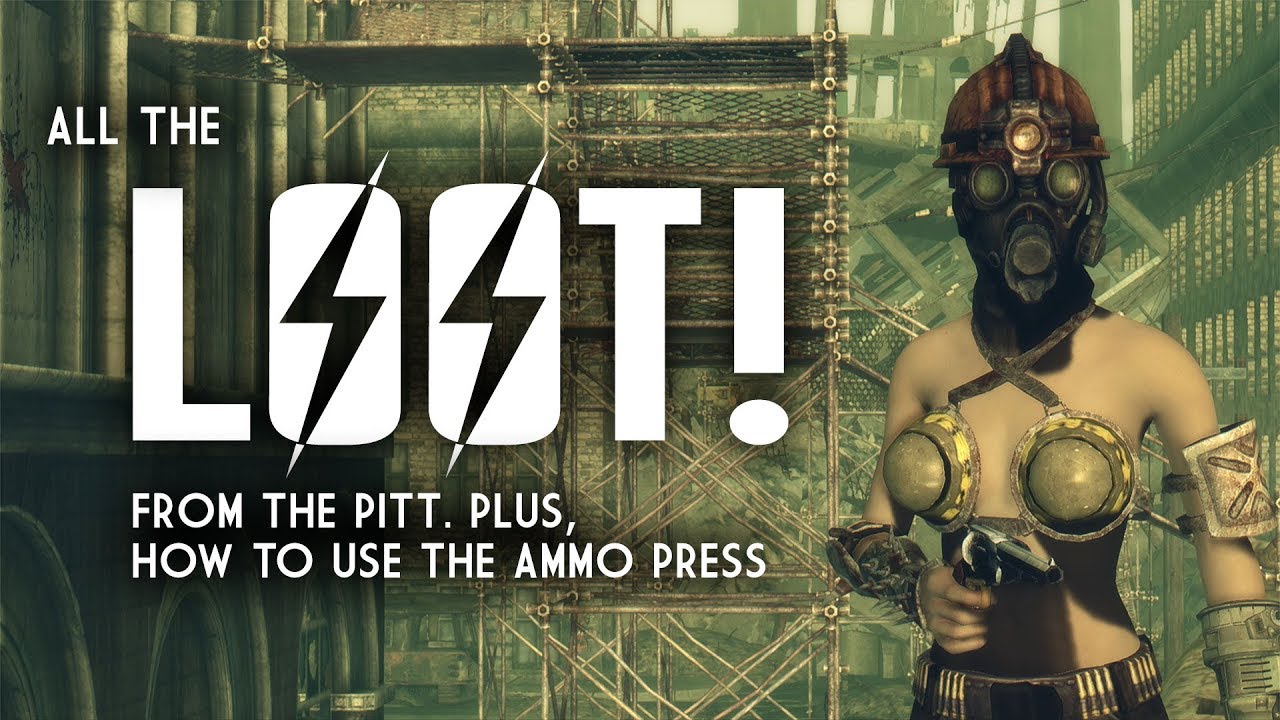 The Pitt 8: All the Loot! Plus, How Best to Use the Ammo Press - Fallout 3 Lore
