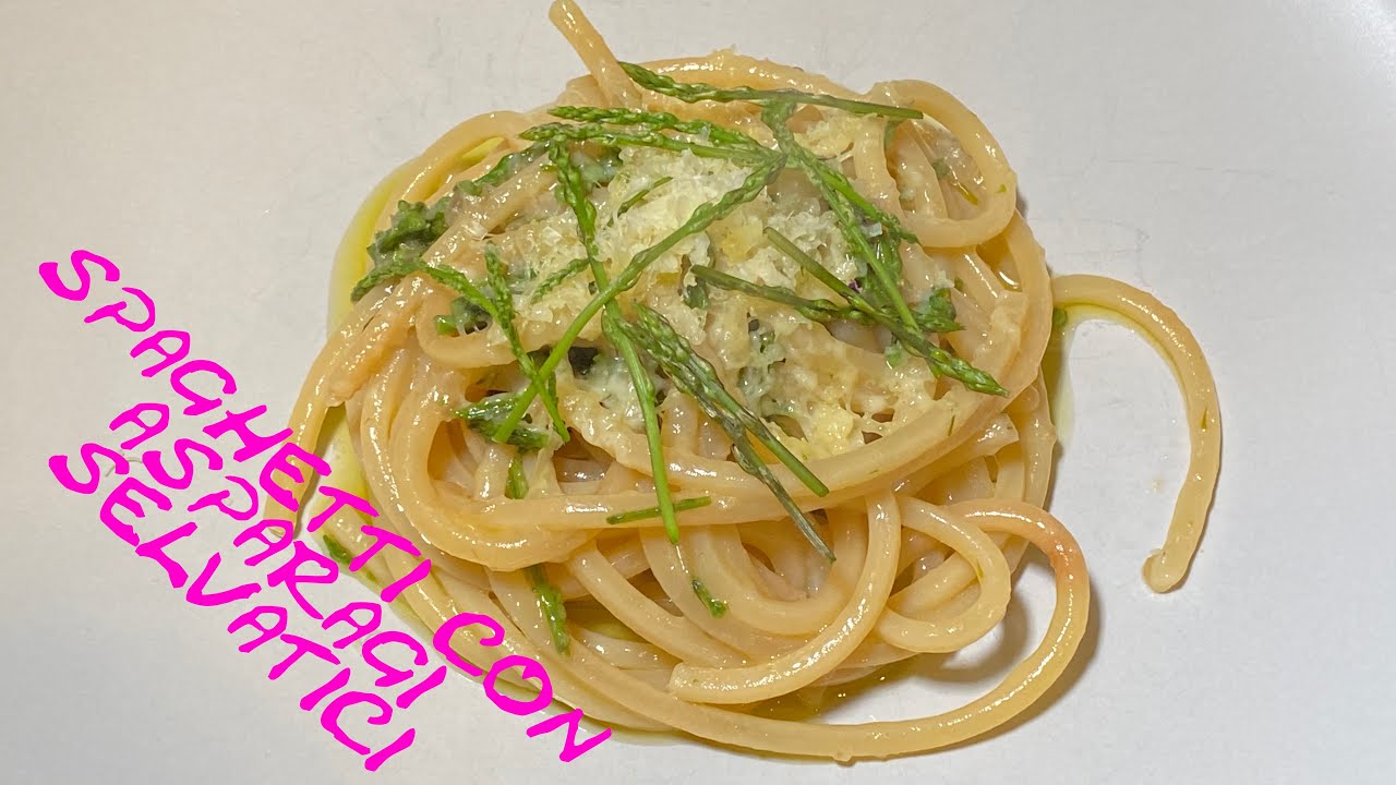 Spaghetti agli Asparagi Selvatici