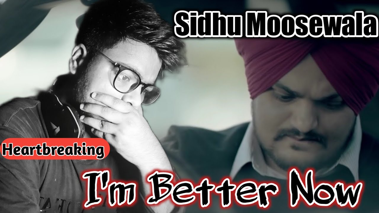 I'm Better Now (REACTION) - Sidhu Moose Wala- Snappy - Teji Sandhu - PBX1