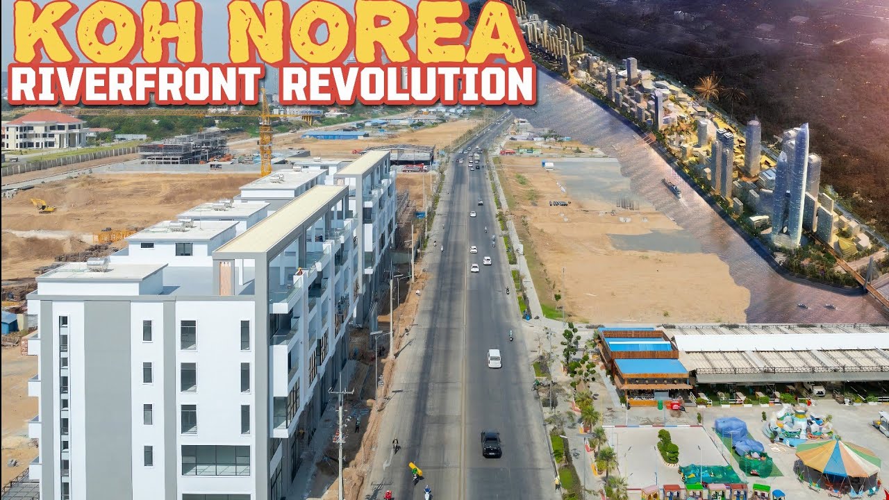 Phnom Penh's RIVERFRONT REVOLUTION Is Here