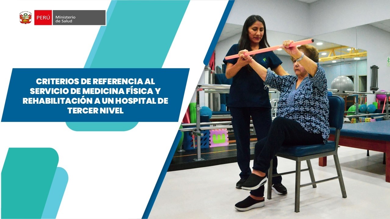 CRITERIOS DE REFERENCIA AL SERVICIO DE MEDICINA FÍSICA Y REHABILITACIÓN A UN HOSPITAL DE TERCER NIV