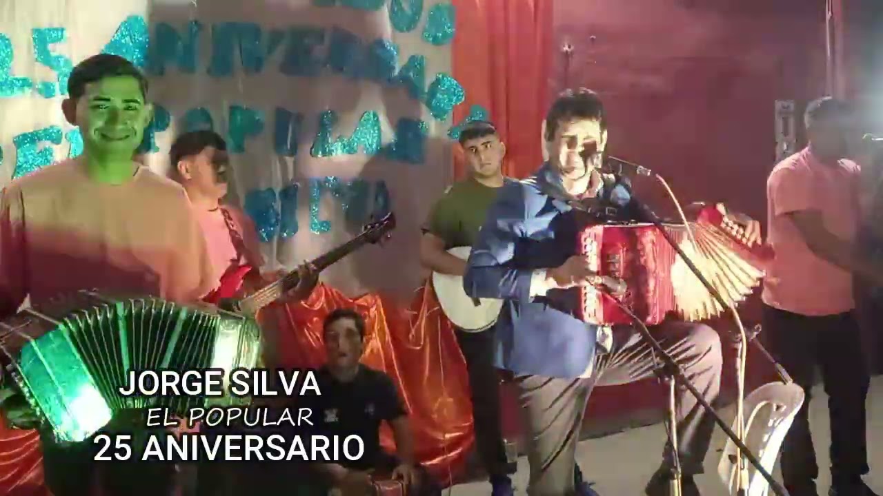 JORGE SILVA EL POPULAR - 25 ANIVERSARIO DE TRAYECTORIA MUSICAL. 