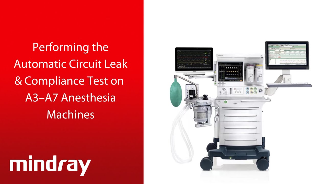 How to Perform the Automatic Circuit Leak and Compliance Test | Mindray A3–A7 Anesthesia Machines